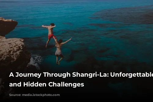 A Journey Through Shangri-La: Unforgettable Scenery and Hidden Challenges