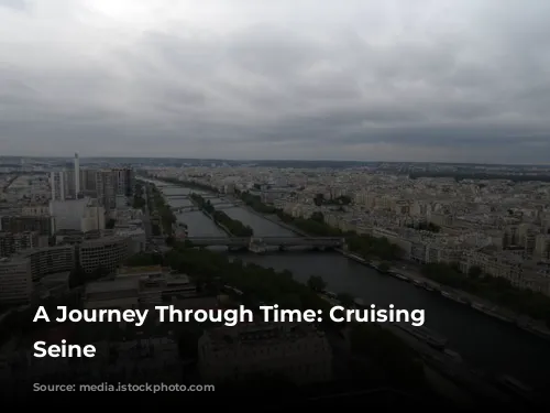 A Journey Through Time: Cruising the Seine