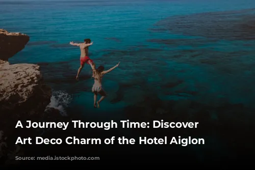 A Journey Through Time: Discover the Art Deco Charm of the Hotel Aiglon