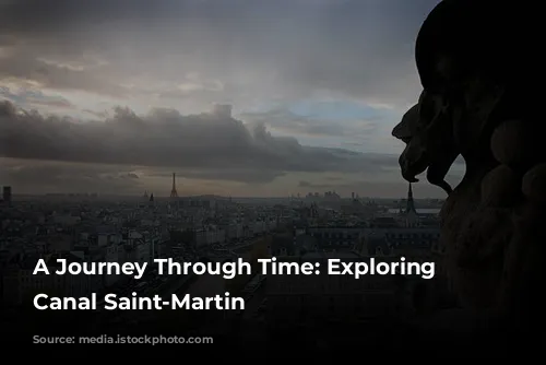 A Journey Through Time: Exploring the Canal Saint-Martin