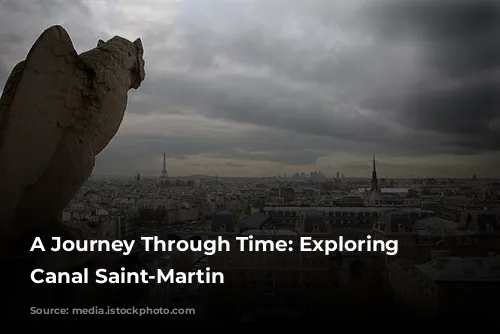 A Journey Through Time: Exploring the Canal Saint-Martin