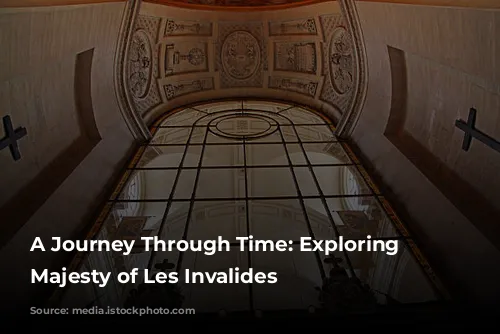 A Journey Through Time: Exploring the Majesty of Les Invalides