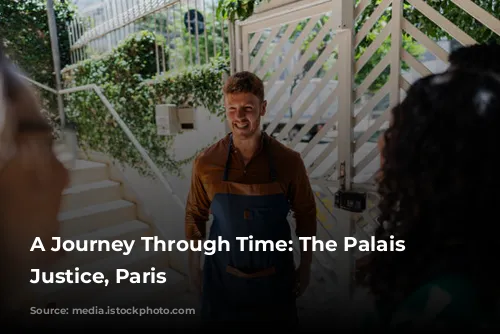 A Journey Through Time: The Palais de Justice, Paris