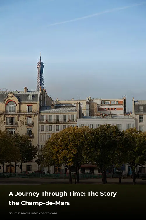 A Journey Through Time: The Story of the Champ-de-Mars