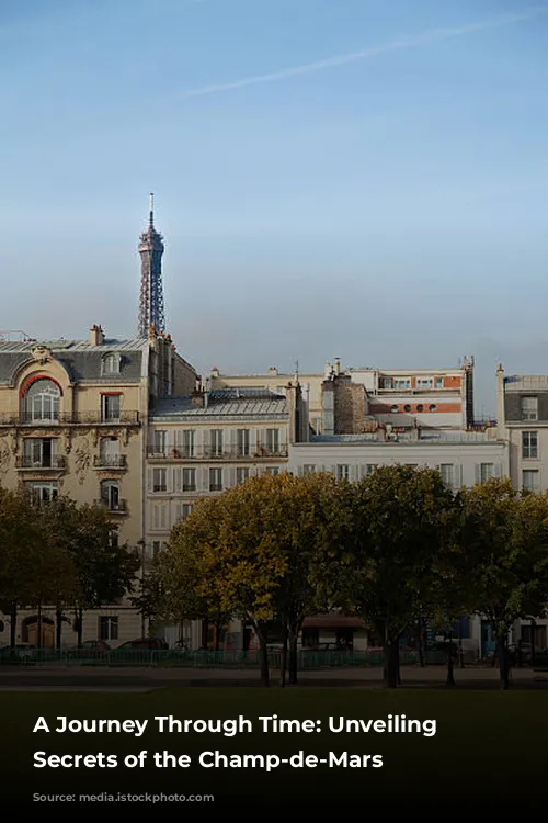 A Journey Through Time: Unveiling the Secrets of the Champ-de-Mars