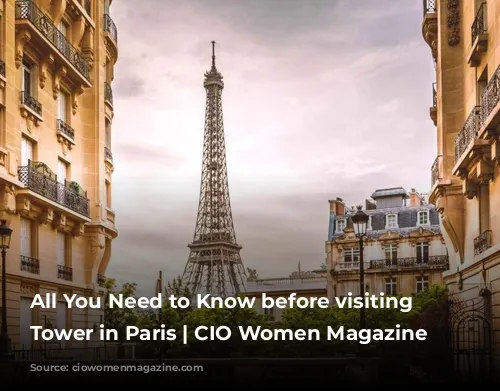 All You Need to Know before visiting Eiffel Tower in Paris | CIO Women Magazine