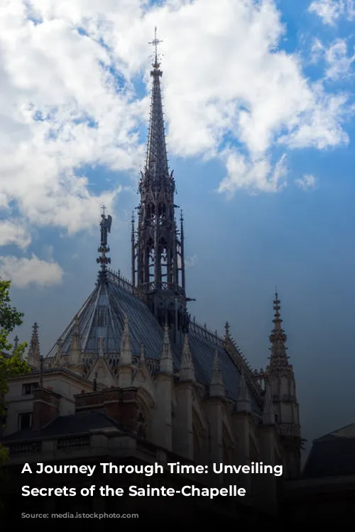 A Journey Through Time: Unveiling the Secrets of the Sainte-Chapelle