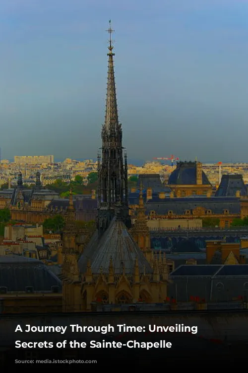 A Journey Through Time: Unveiling the Secrets of the Sainte-Chapelle