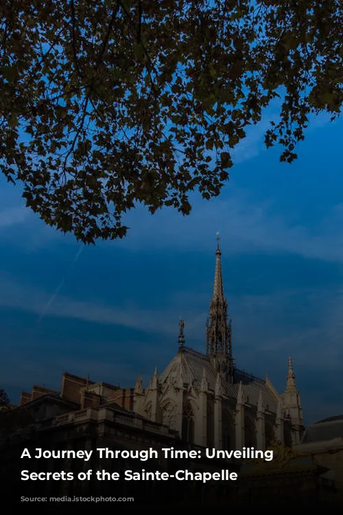 A Journey Through Time: Unveiling the Secrets of the Sainte-Chapelle