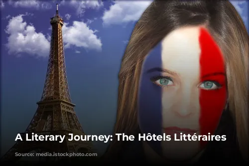 A Literary Journey: The Hôtels Littéraires