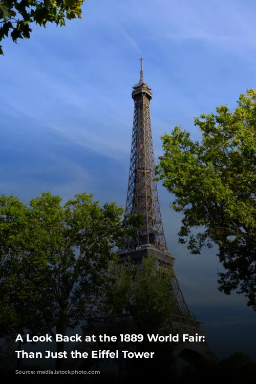 A Look Back at the 1889 World Fair: More Than Just the Eiffel Tower