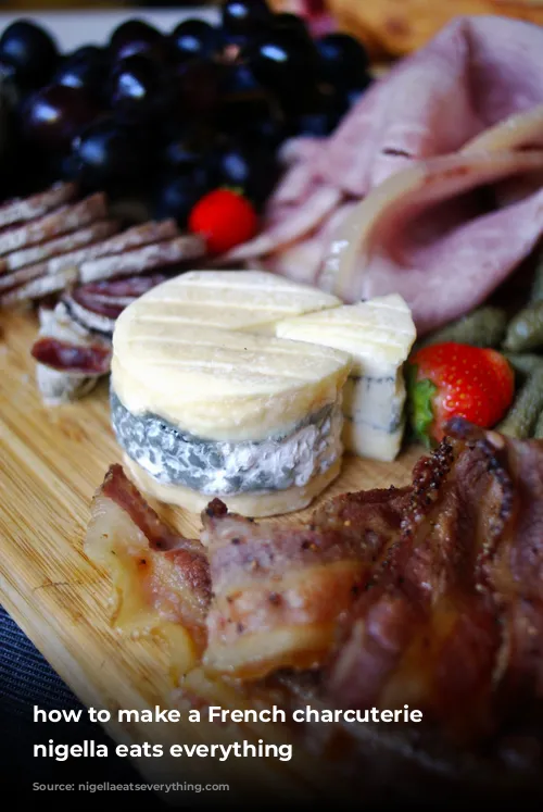 how to make a French charcuterie board nigella eats everything