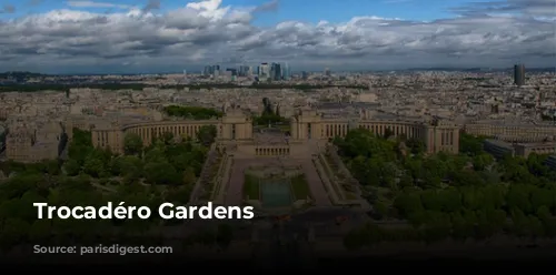 Trocadéro Gardens