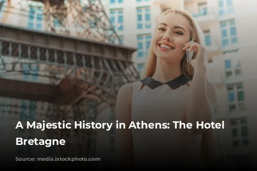 A Majestic History in Athens: The Hotel Grande Bretagne