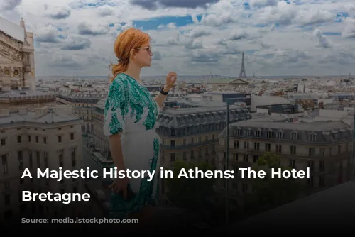 A Majestic History in Athens: The Hotel Grande Bretagne