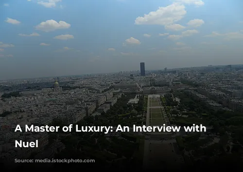 A Master of Luxury: An Interview with Jean-Philippe Nuel