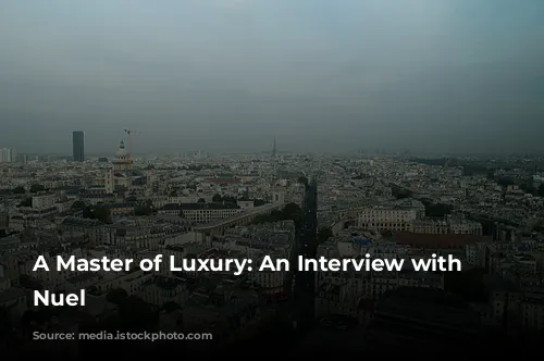 A Master of Luxury: An Interview with Jean-Philippe Nuel