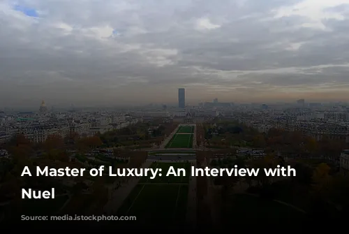 A Master of Luxury: An Interview with Jean-Philippe Nuel