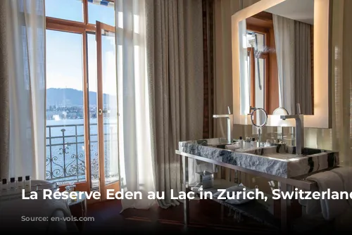 La Réserve Eden au Lac in Zurich, Switzerland