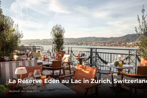 La Réserve Eden au Lac in Zurich, Switzerland