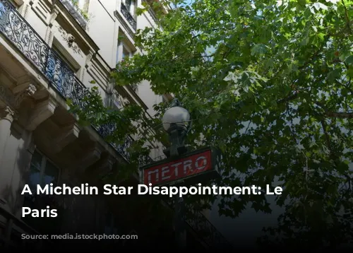 A Michelin Star Disappointment: Le Cinq, Paris