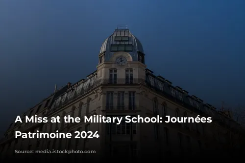 A Miss at the Military School: Journées du Patrimoine 2024