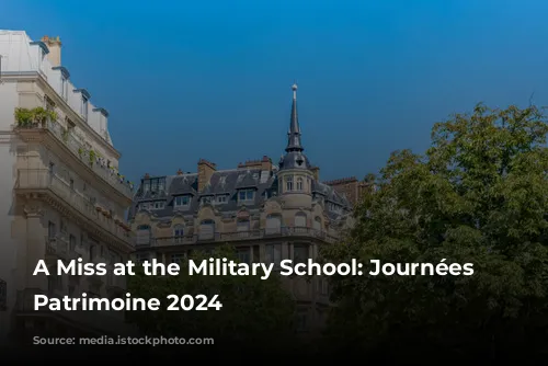 A Miss at the Military School: Journées du Patrimoine 2024