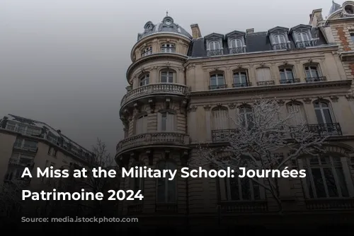 A Miss at the Military School: Journées du Patrimoine 2024