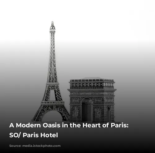 A Modern Oasis in the Heart of Paris: Discover SO/ Paris Hotel