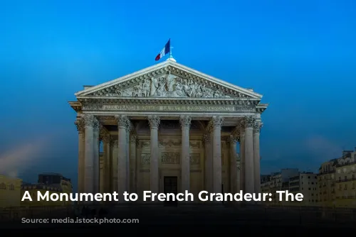 A Monument to French Grandeur: The Panthéon