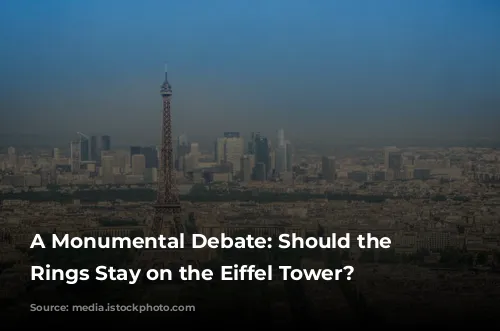 A Monumental Debate: Should the Olympic Rings Stay on the Eiffel Tower?