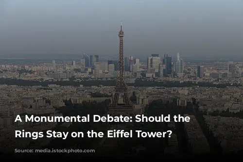 A Monumental Debate: Should the Olympic Rings Stay on the Eiffel Tower?