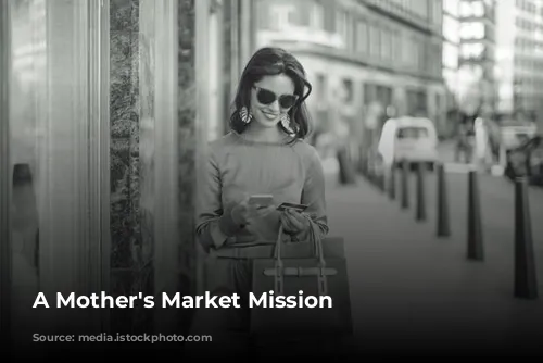 A Mother's Market Mission