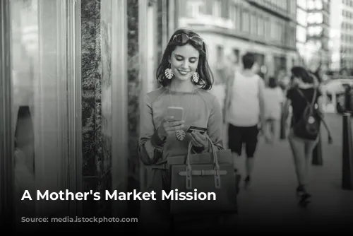 A Mother's Market Mission