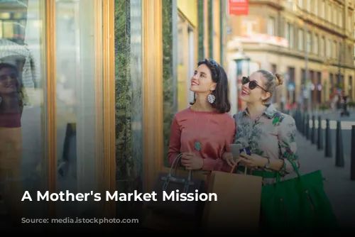 A Mother's Market Mission