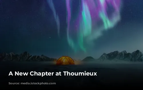  A New Chapter at Thoumieux 