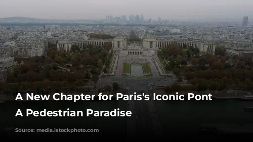 A New Chapter for Paris's Iconic Pont d'Iéna: A Pedestrian Paradise