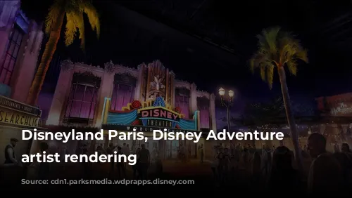 Disneyland Paris, Disney Adventure World artist rendering