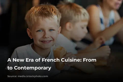 A New Era of French Cuisine:  From Classic to Contemporary