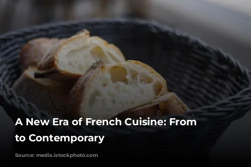 A New Era of French Cuisine:  From Classic to Contemporary