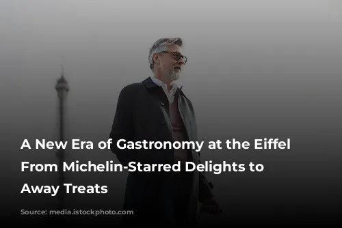 A New Era of Gastronomy at the Eiffel Tower: From Michelin-Starred Delights to Take Away Treats