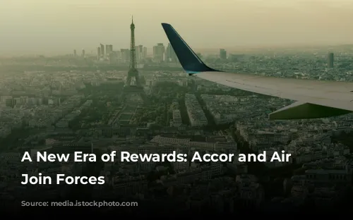 A New Era of Rewards: Accor and Air France-KLM Join Forces