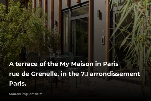 A terrace of the My Maison in Paris apartment-hotel, rue de Grenelle, in the 7ᵉ arrondissement of Paris.