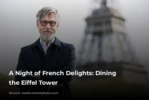 A Night of French Delights: Dining at the Eiffel Tower