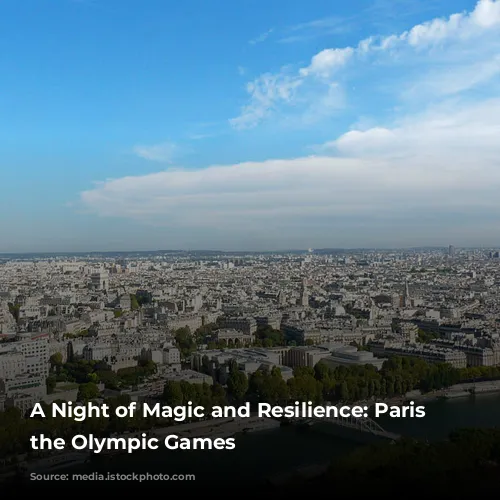 A Night of Magic and Resilience: Paris Opens the Olympic Games