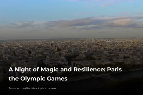 A Night of Magic and Resilience: Paris Opens the Olympic Games