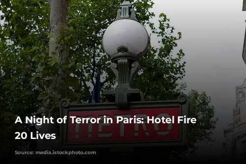 A Night of Terror in Paris: Hotel Fire Claims 20 Lives