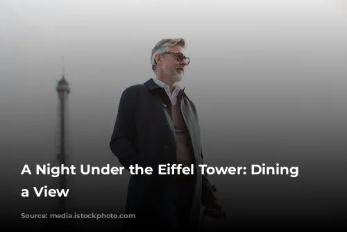 A Night Under the Eiffel Tower:  Dining with a View