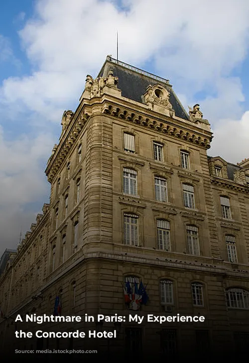 A Nightmare in Paris: My Experience at the Concorde Hotel