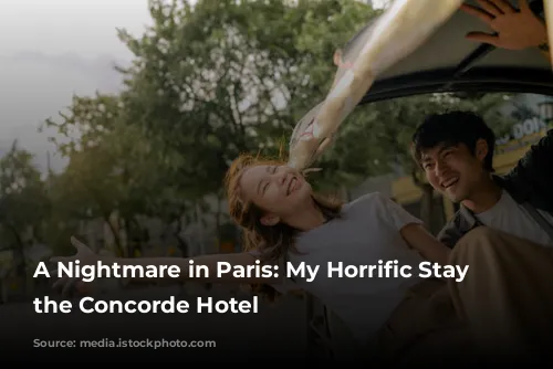 A Nightmare in Paris: My Horrific Stay at the Concorde Hotel